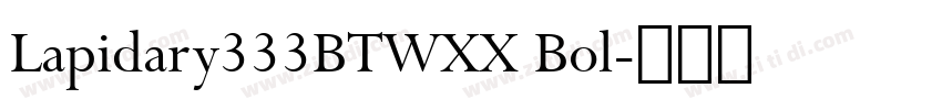 Lapidary333BTWXX Bol字体转换